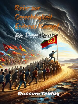 cover image of Reise zur  Gerechtigkeit Eritreas Kampf für Demokratie